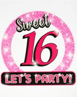 Huldeschild Verkeersbord - Sweet 16