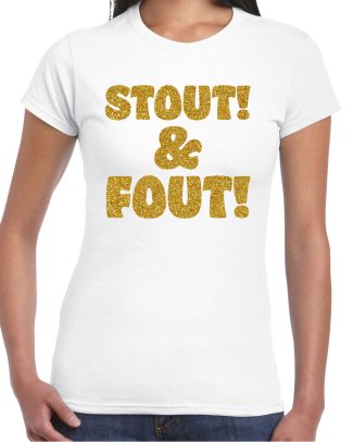 Verkleed T-shirt dames - stout! en fout! - wit - glitter goud - themafeest fout/goud/stout
